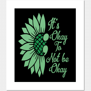 Mental Health Sunflower Its Okay Posters and Art